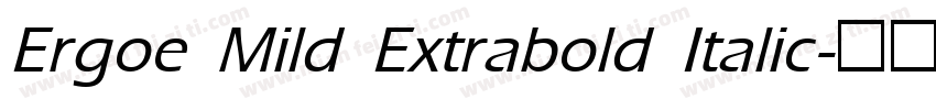 Ergoe Mild Extrabold Italic字体转换